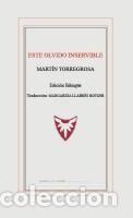 Libros: Este olvido inservible - Torregrosa L&oacute;pez, Mart&iacute;n