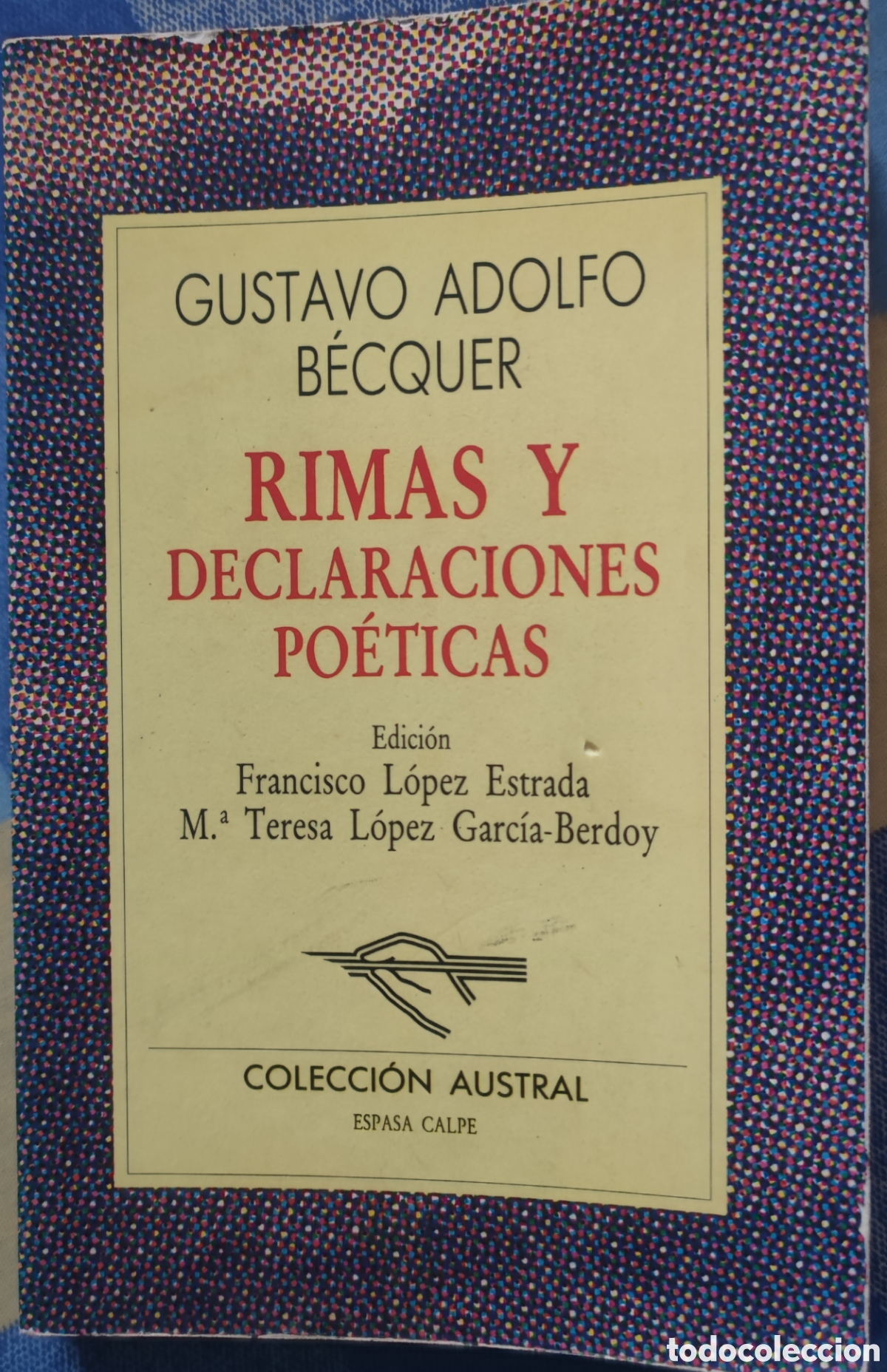 Libros: B&eacute;cquer. Rimas y declaraciones po&eacute;ticas