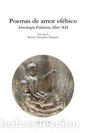 Libros: Poemas de amor ef&eacute;bico : antolog&iacute;a palatina, libro XII - Universidad Pontificia de Salamanca.