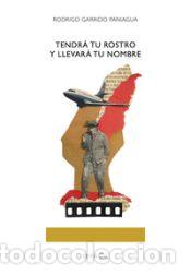 Libros: Tendr&aacute; tu rostro y llevar&aacute; tu nombre - N