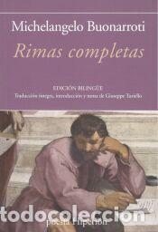 Libros: RIMAS COMPLETAS. EDICION BILING&Uuml;E - BUONARROTI, MICHELANGELO