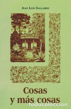Libros: Juan Luis Gallardo &ndash; Cosas y m&aacute;s cosas &ndash; V&oacute;rtice &ndash; 2002 - LM