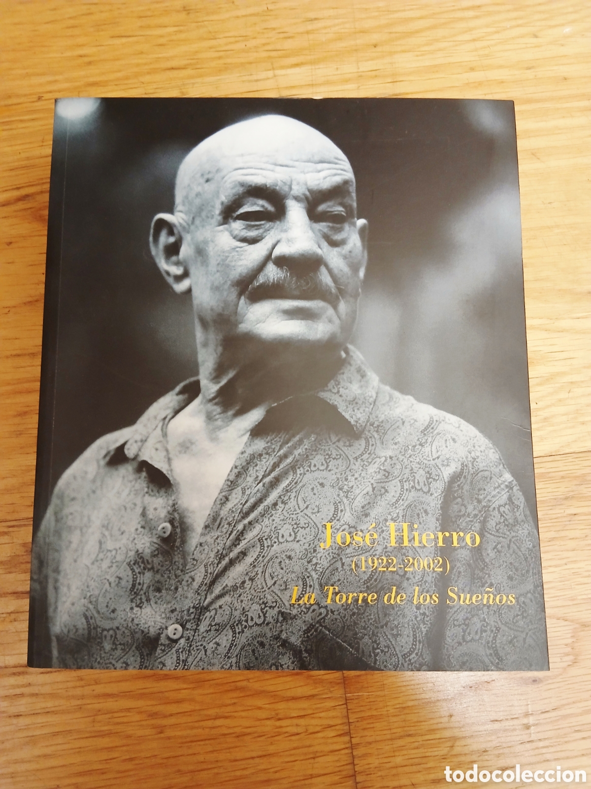 Libros: ​CAT&Aacute;LOGO JOS&Eacute; HIERRO (1922-2002) LA TORRE DE LOS SUE&Ntilde;OS - SANTANDER