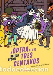 Libros: La &oacute;pera de los tres centavos - Brecht, Bertolt