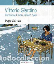 Libros: Vittorio Giardino. Variaciones sobre la l&iacute;nea clara - PEPE G&Aacute;LVEZ