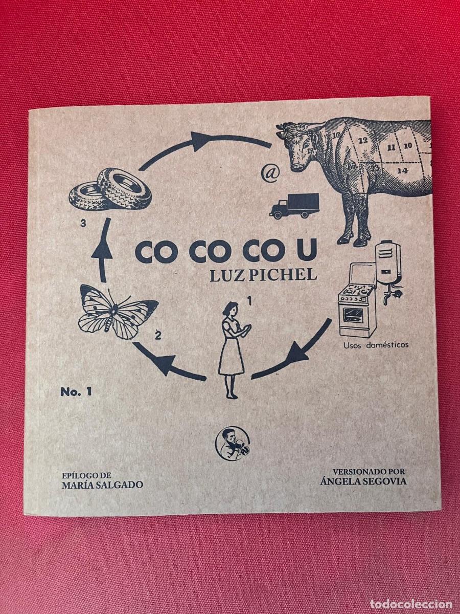 Libros: CO CO CO U / LUZ PICHEL, VERSIONEADO POR &Aacute;NGELA SEGOVIA / LA U&Ntilde;A ROTA