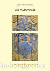 Libros: LAS PALEOVOCES - Antol&iacute;n, Jos&eacute; Mar&iacute;a