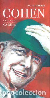 Libri: OLD IDEAS / VIEJAS IDEAS . Versiones lib&eacute;rrimas de Sabina **EDIUNO ** - COHEN, LEONARD/SABINA,