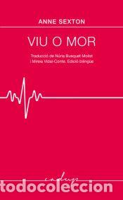 Libros: Viu o mor - Sexton, Anne