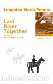 Libros: Last river together - Leopoldo Mar&iacute;a Panero