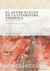 Libros: El autor oculto en la literatura espa&ntilde;ola: siglos XIV a XVIII - Maud Le Guellec (ed.lit.)