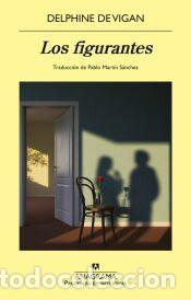 Libros: Los figurantes - Vigan, Delphine de
