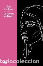 Libros: La escala de Mohs - Don Iwana; Cattana, Gata