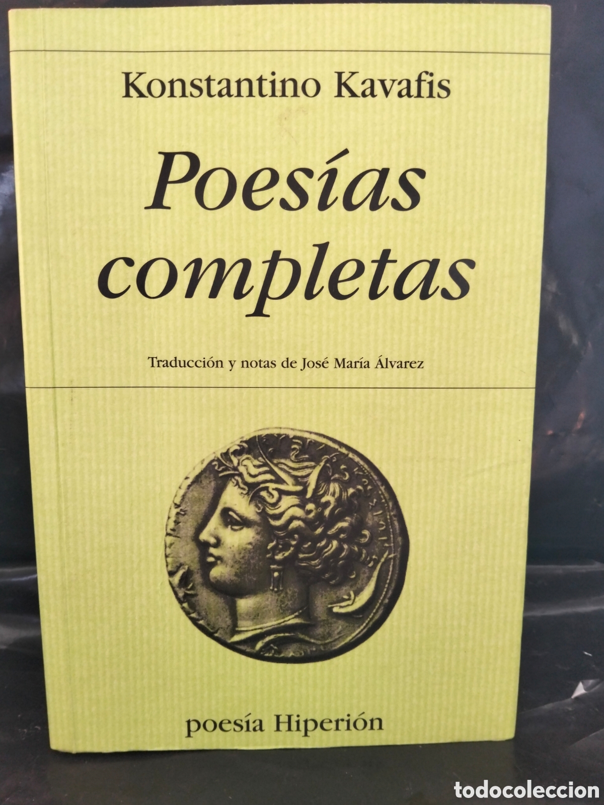 Libros: KONSTANTINO KAVAFIS. POES&Iacute;AS COMPLETAS .HIPERI&Oacute;N