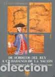 Libros: De s&uacute;bditos del Rey a ciudadanos de la Naci&oacute;n - Almodovar Mu&ntilde;oz, Carmen Ana et al.