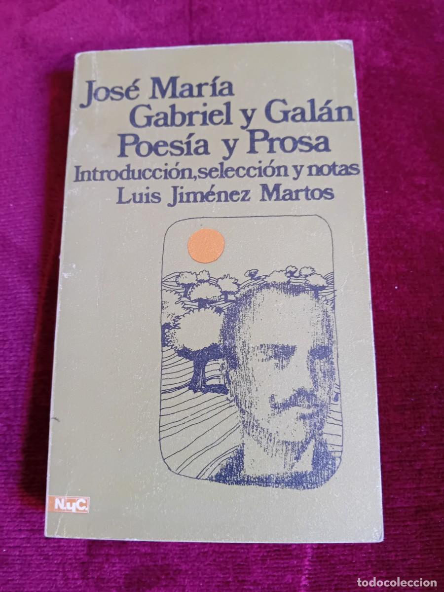 Libros: Jos&eacute; Mar&iacute;a Gabriel y Gal&aacute;n poes&iacute;a y prosa 1970