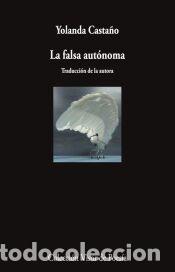 Libros: La falsa aut&oacute;noma - Casta&ntilde;o, Yolanda