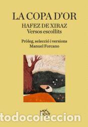 Libros: La copa dor - de Xiraz, Hafez