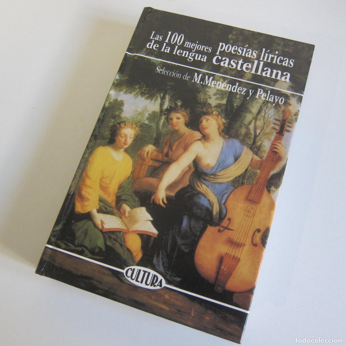 Libros: LAS 100 MEJORES POES&Iacute;AS L&Iacute;RICAS DE LA LENGUA CASTELLANA - MEN&Eacute;NDEZ Y PELAYO (CULTURA) POES&Iacute;A