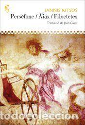 Libros: Pers&egrave;fone / &Agrave;iax / Filoctetes - Ritsos, Iannis