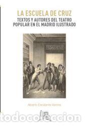 Libros: La escuela de cruz - Escalante Varona, Alberto