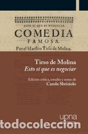 Libros: Tirso de Molina. Esto s&iacute; que es negociar: Edici&oacute;n cr&iacute;tica, estudio y notas de Carola Sbriziolo -