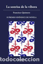 Libros: La sonrisa de la v&iacute;bora - Quintero Gonz&aacute;lez, Francisco