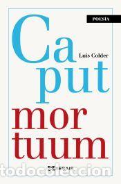 Libros: Caput mortuum - Colder, Lu&iacute;s