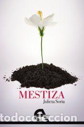 Libros: Mestiza - Soria, Julieta