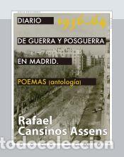 Libros: Diario de guerra y posguerra en Madrid, 1936-1964. POEMAS (antolog&iacute;a) - Cansinos Assens, Rafael