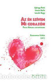 Libros: MI CORAZ&Oacute;N POES&Iacute;A H&Uacute;NGARA CONTEMPOR&Aacute;NEA - PETRI, GY&Ouml;RGY