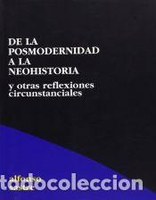 Libros: De la posmodernidad a la neohistoria : y otras reflexiones circunstanciales - Sastre, Alfonso