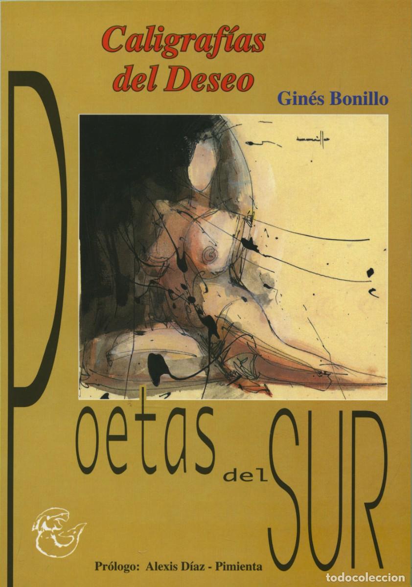 Libros: CALIGRAF&Iacute;AS DEL DESEO. Bonillo Mart&iacute;nez, Gin&eacute;s Almer&iacute;a. ED. ARR&Aacute;EZ EDITORES