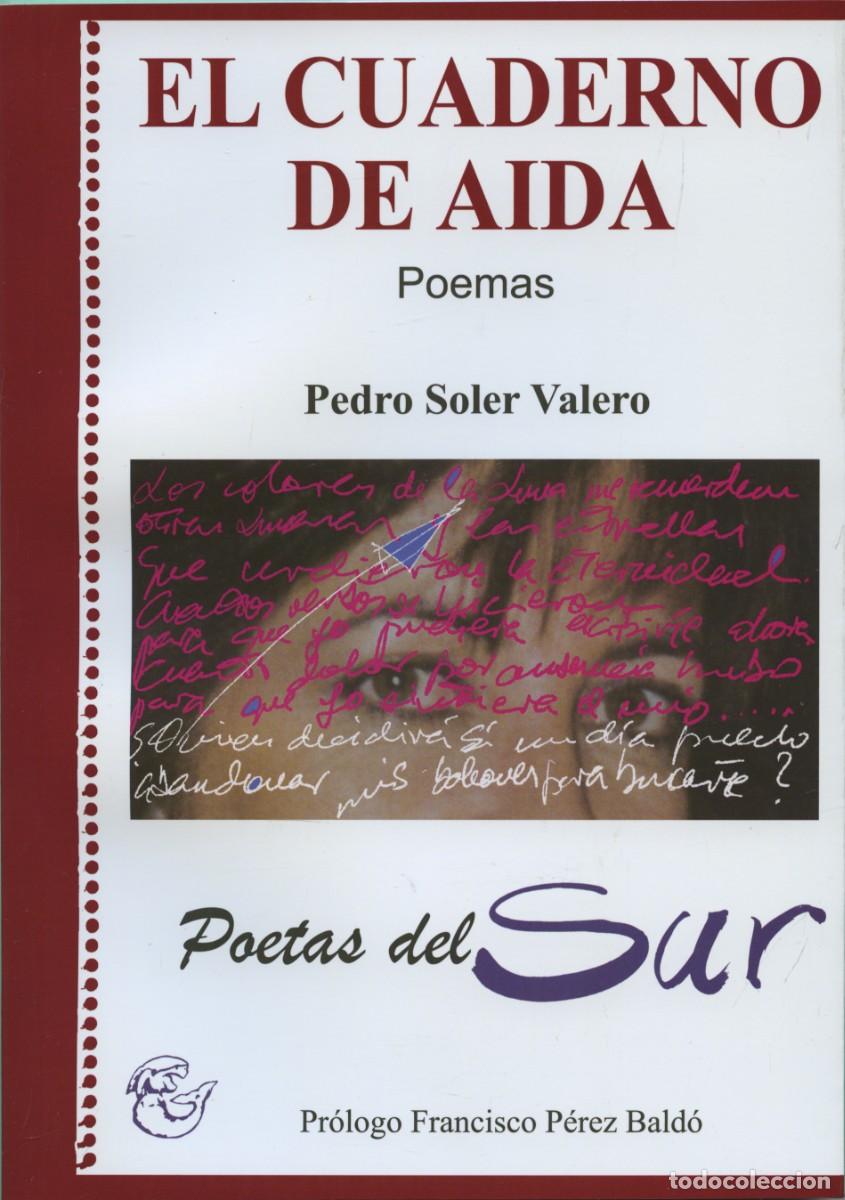 Libros: EL CUADERNO DE AIDA. SOLER VALERO, Pedro Almer&iacute;a. ED. ARR&Aacute;EZ EDITORES