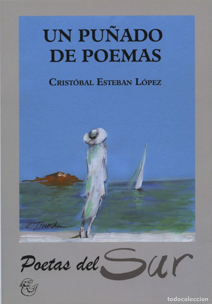 Libros: Esteban L&oacute;pez, Crist&oacute;bal: Un pu&ntilde;ado de poemas. Colecci&oacute;n Poetas del Sur 24, Moj&aacute;car, 2018