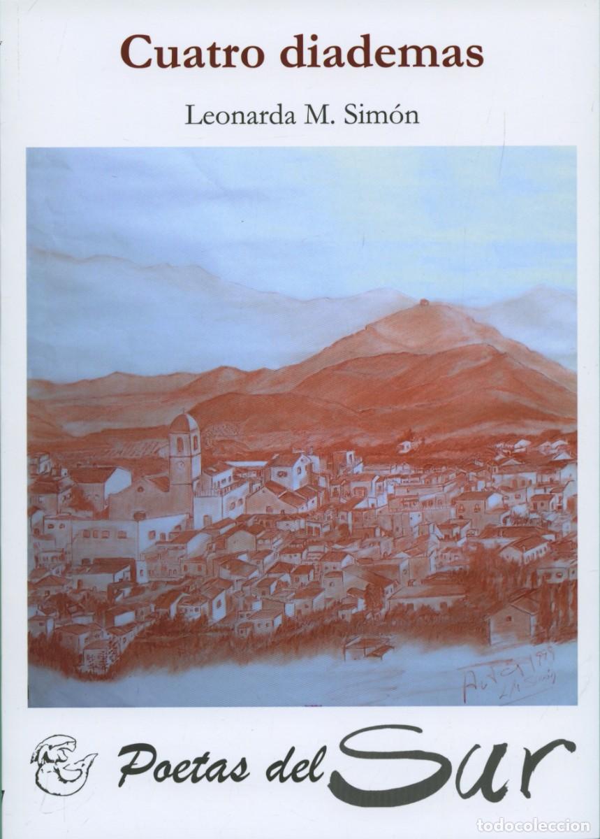 Libros: Leonarda M. Sim&oacute;n. CUATRO DIADEMAS. Ed. Arr&aacute;ez Editores. Moj&aacute;car. 2025. Pp. 72