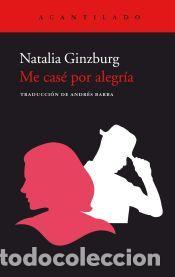 Libros: Me cas&eacute; por alegr&iacute;a - Ginzburg, Natalia