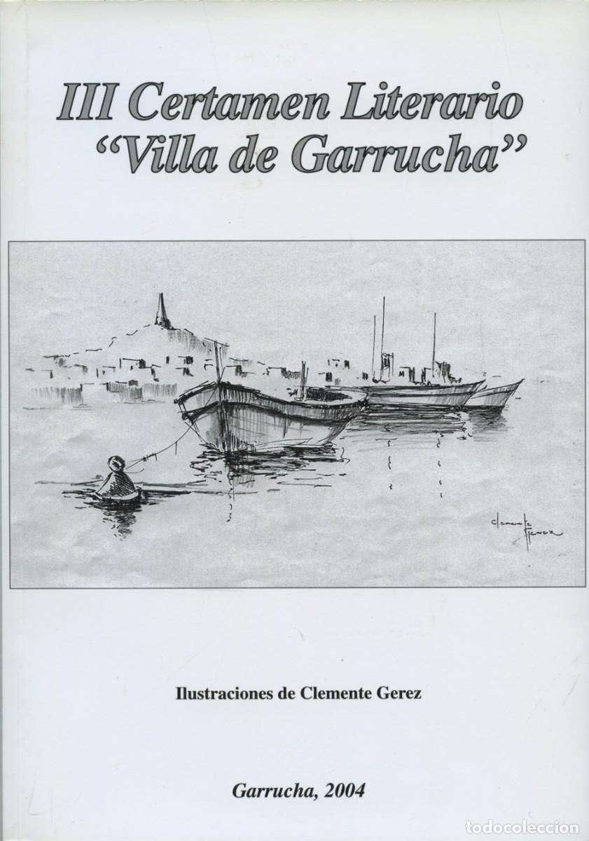 Libros: VV. AA.: III CERTAMEN LITERARIO 'VILLA DE GARRUCHA'. Arr&aacute;ez Editores, 2004