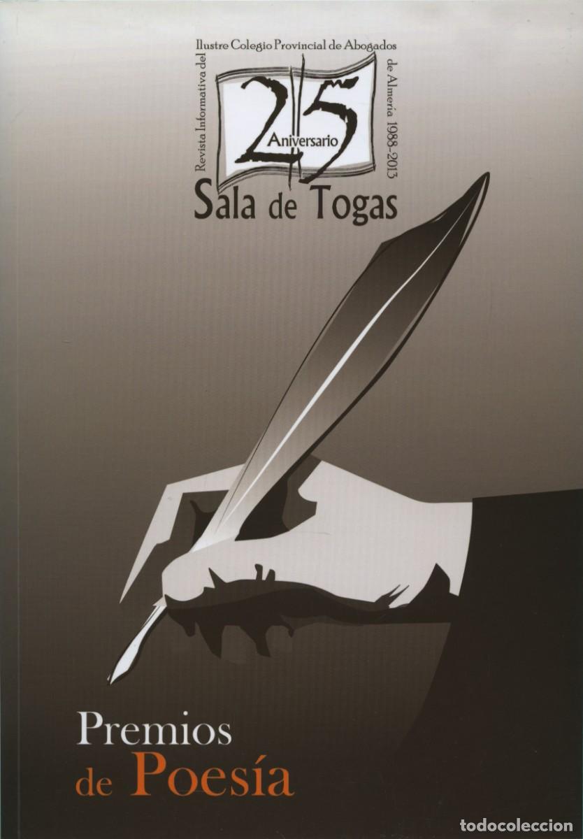Libros: 25 ANIVERSARIO DE SALA DE TOGAS. PREMIOS DE POES&Iacute;A. VARIOS AUTORES. EDITORIAL ARR&Aacute;EZ EDITORES.