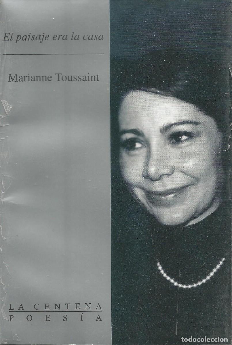 Libros: Marianne Toussaint - El paisaje era la casa - La Centena Poes&iacute;a - La Conaculta - Nuevo y precintado