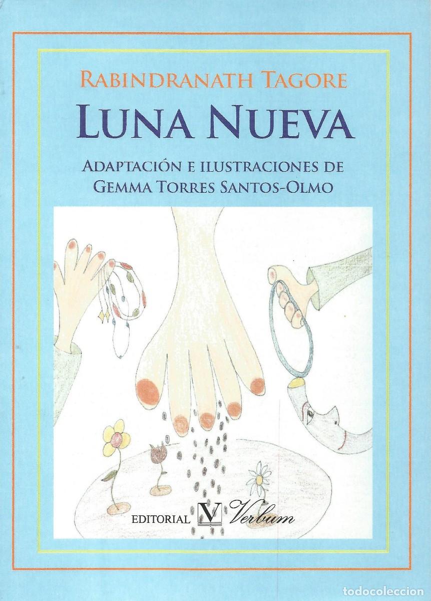 Libros: Rabindranath Tagore - Luna Nueva - Editorial Verbum - Adapt. e Ilustr. Gemma Torres Santos-Olmo