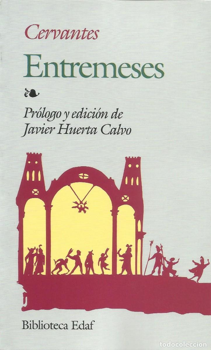 Libros: Cevantes - Entremeses - Biblioteca Edaf - Pr&oacute;logo y edici&oacute;n de Javier Huerta Calvo - Nuevo