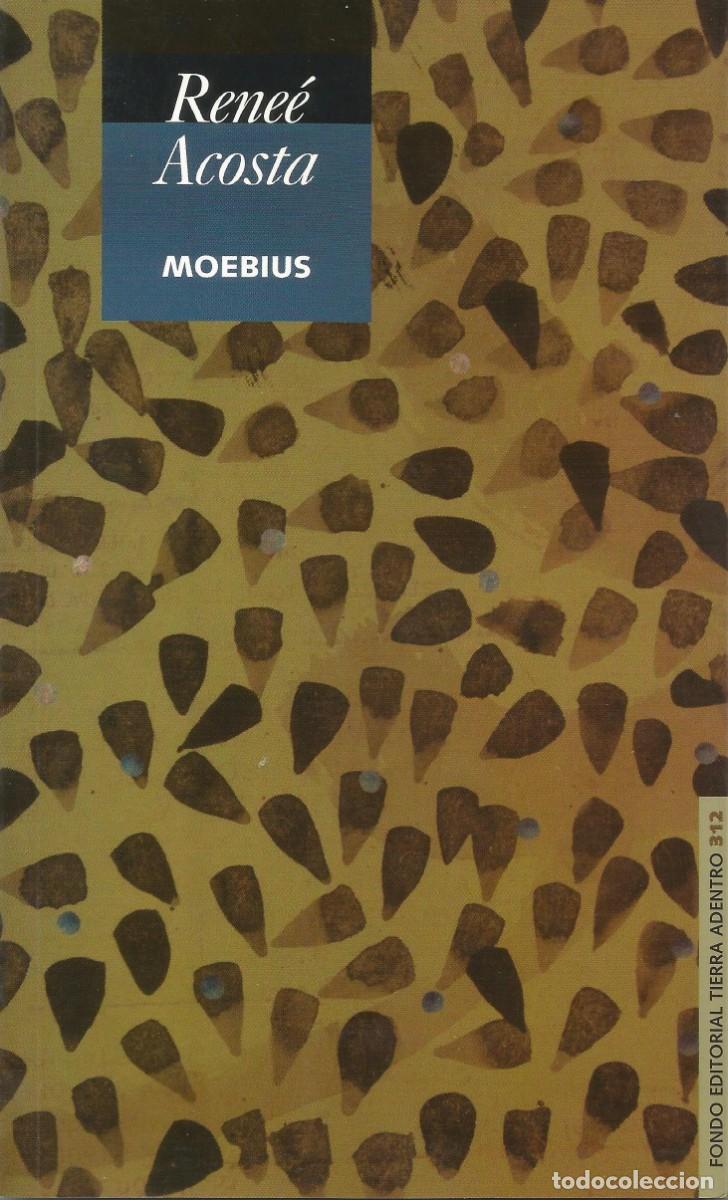 Libros: Rene&eacute; Acosta - Moebius - La Conaculta - Fondo Editorial Tierra Adentro - Poes&iacute;a - Nuevo