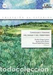 Libros: Lenguajes y visiones del paisaje y el territorio - Ortega Cantero, Nicol&aacute;s; Garc&iacute;a &Aacute;lvarez, Jacobo;