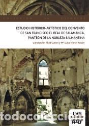 Libros: Estudio Hist&oacute;rico-Art&iacute;stico del Convento de San Francisco El Real de Salamanca, Pante&oacute;n de la