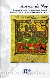 Libros: A Arca de No&eacute;. Traduci&oacute;n ao galego de Noahs Ark do Newcastle (non-cycle) e The Fall of Angels (do