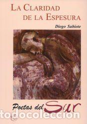 Libros: La claridad de la espesura - Sabiote Navarro, Diego