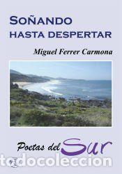 Libros: So&ntilde;ando hasta despertar - Ferrer Carmona, Miguel