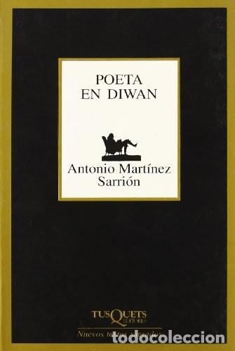 Libros: Poeta en diwan: 227 (Marginales) Edici&oacute;n en Ingl&eacute;s de Juan Antonio Mart&iacute;nez Sarri&oacute;n (Autor) Format