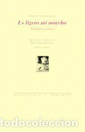 Libros: Es ligera mi marcha - Tsviet&aacute;ieva, Marina